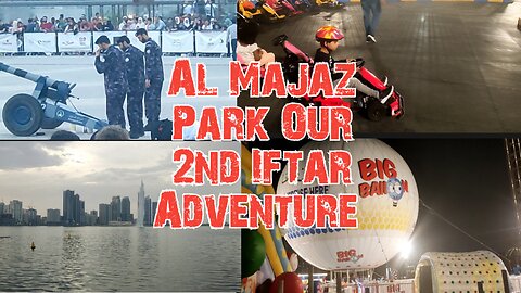 Joyous Moments at Al Majaz Park: Our 2nd Iftar Adventure!"🌙 | Tuba Durrani C&M