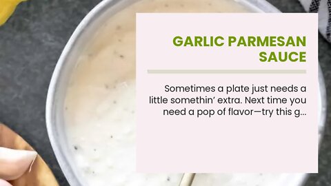 Garlic Parmesan Sauce