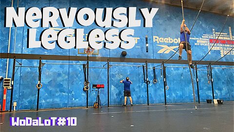 Nervously Legless | CrossFit Workout // WoDaLoT#10