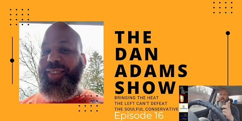 The Dan Adams Show: 3/2/22 | Episode 16