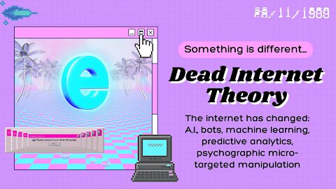 Dead Internet Theory: Something Strange has Happened to the Internet...