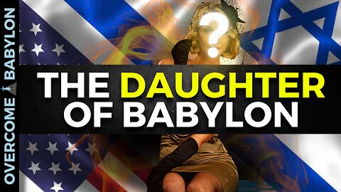 The Mystery Daughter of Babylon