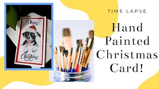 Hand Painted Puppy Christmas Card || Time Lapse Video