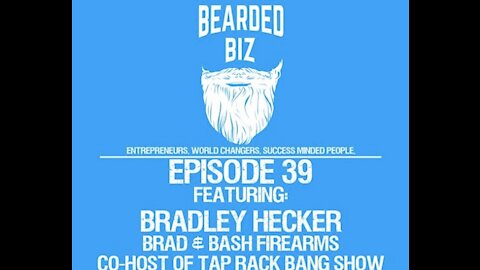 Ep. 39 - Bradley Hecker - Owner of Brad and Bash - Tap Rack Bang Podcast