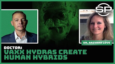 Doctor: Hydras and Parasites in Vaxx, Transfecting Humans Into New Species