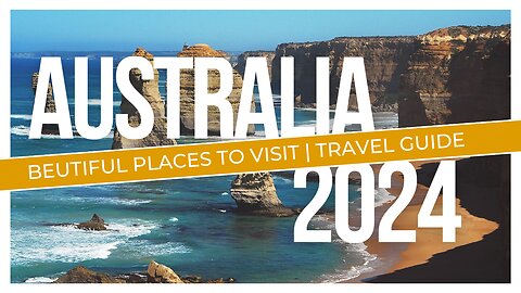 Australia 2024: Top 10 Must-Visit Destinations