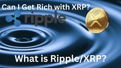 🚨 WHAT IS XRP/RIPPLE 🔥 CAN I GET RICH WITH IT?🚀