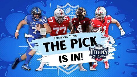Titans 2023 NFL Draft: Who Should They Pick?