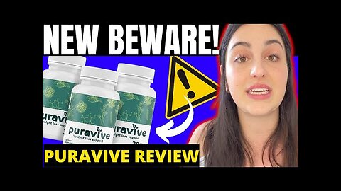 PURAVIVE - ((⚠️NEW BEWARE!!⚠️)) Puravive Review - Puravive Reviews - Puravive Weight Loss Supplement