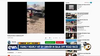 Family nearly hit by driver in Baja off road race