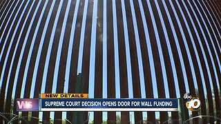 Supreme Court decision opens door for wall funding
