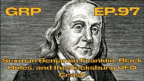 Sexman Benjamin Franklin, Black Holes, and the Kecksburg UFO Crash