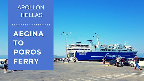 POROS (Greece): Episode 1 - Aegina to Poros Ferry Ride