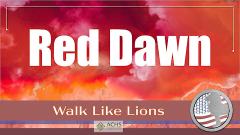 "Red Dawn" Walk Like Lions Christian Daily Devotion with Chappy Mar 03, 2021