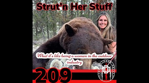 209: Being a Women in the Outdoor Industry| Strut'n Her Stuff