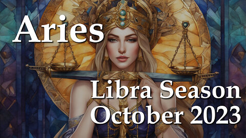 Aries - Libra Season October 2023 Almost Pastless