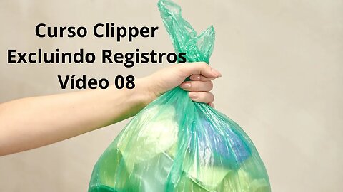 Curso Clipper - Excluindo Registros - Vídeo 08