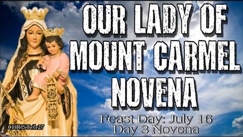 OUR LADY OF MOUNT CARMEL NOVENA : Day 3