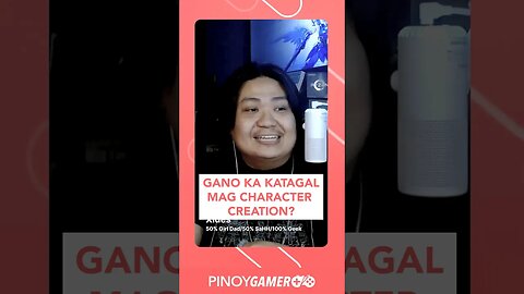 Ilang oras ka sa Character Creation #mmo #pinoygamerph #podcast #podcastphilippines #shorts#shortsph