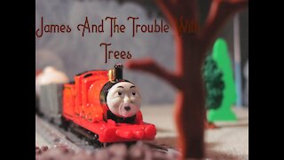 James And The Trouble With Trees (Ertl Remake) - UK