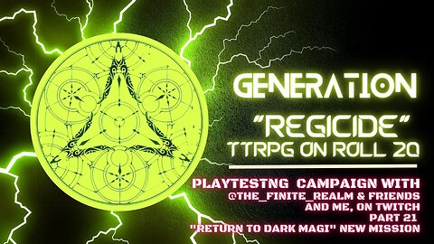 (Not DnD) Generation: Regicide Campaign "Return to Dark Magi" PT 21 | PTNM Halal Ernie #TTRPG