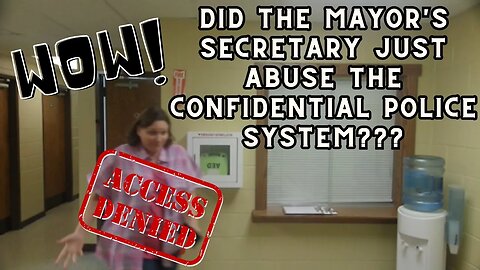 "Did the Mayor's Secretary Just ABUSE the CONFIDENTIAL Police System?" | CIVIC DUTY