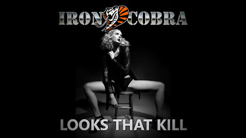 Iron Cobra - Looks That Kill