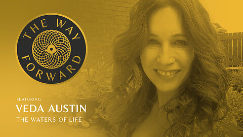 Ep89: The Waters of Life featuring Veda Austin