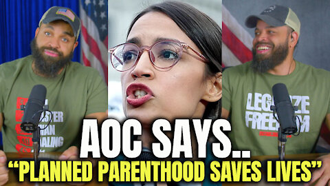 AOC Says.. 'Planned Parenthood Saves Lives"