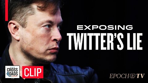 Elon Musk Exposes Twitter’s Fake User Lie | CLIP | Crossroads with Joshua Philipp