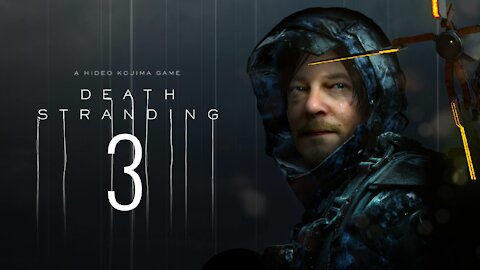 Death Stranding | PC | Part 3