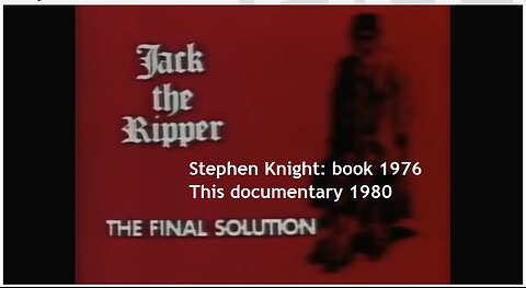 The Final Solution, Stephen Knight, Jack the Ripper was a 3-man gang led by Sir William Gull (1980)