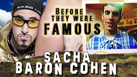 SACHA BARON COHEN - Before They Were Famous