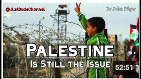 Palestine Is Still the Issue | John Pilger
