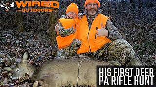 2022 - His First Deer - PA Rifle Hunt