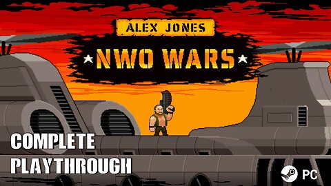 Alex Jones: NWO Wars Complete Playthrough