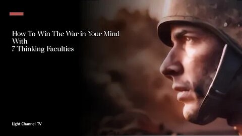 How To Win The War in Your Mind With 7 Thinking Faculties - Enoch Leffingwell