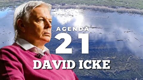 'David Icke' Explains 'Agenda 21' It Really Means 'Agenda 2030'. "Agenda 21 Explained