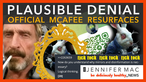 Plausible Denial - Official McAfee Resurfaces and Decodes