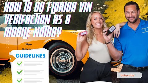 How To Offer FLORIDA Vin Verification Notarization Service HSMV 82042