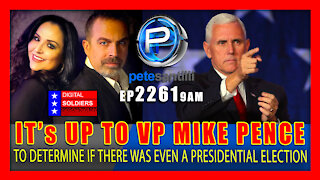 EP 2261-9AM It's for Mike Pence to Judge whether a Presidential Election Was Held at All