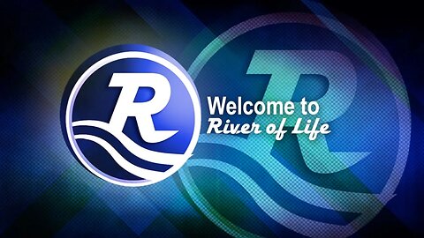 River of Life 8/20/2023