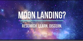 Moon Landing? | Research. Learn. Discern.