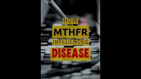 MTHFR and Disease