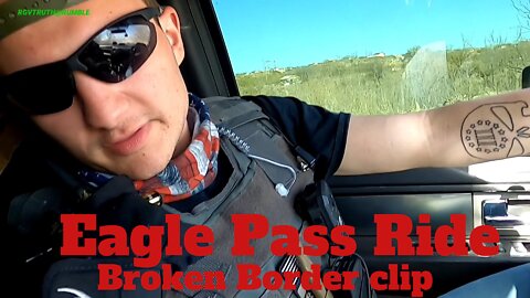 Eagle Pass Ride (March) clip Broken Border EP 2