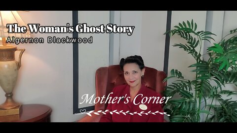 The Woman's Ghost Story