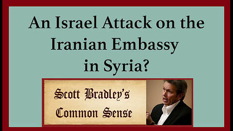 An Israel Attack on the Iranian Embassy in Syria?