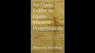 An Open Letter to Open-Minded Progressives: Chapter 2