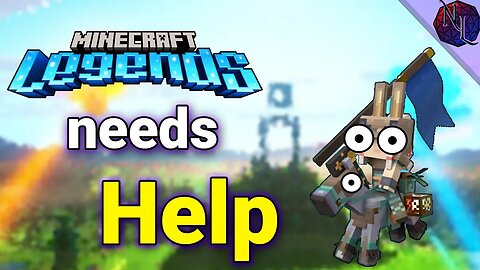 Minecraft Legends ... it needs some help | Negative_thoughts