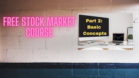 Free Stock Market Course for Beginners! Part 2 Basic Concepts